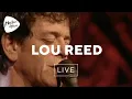 Download Lagu Lou Reed - Perfect Day (Live) | Montreux Jazz Festival 2000