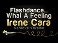 Download Lagu Irene Cara - Flashdance...What A Feeling (Karaoke Version)