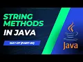 DAY-07 - JAVA TUTORIAL CORE JAVA TUTORIALS FOR BEGINNERS IN TELUGU Strings Class Methods
