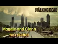 Maggie and Glenn sex scene TWD