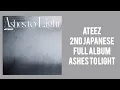 Download Lagu [FULL ALBUM] ATEEZ Ashes To Light 2nd FULL Japanese Album
