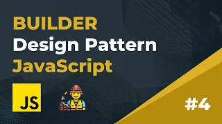 Creational 4 Builder design pattern in JavaScript