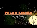 Download Lagu PECAH SERIBU -KALIA SISKA