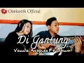 Dini Kurnia DI GANTUNG - Cover Umam Ft Anispuss