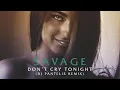 Download Lagu Savage - Don't Cry Tonight (DJ Pantelis Remix)