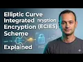 Elliptic Curve Integrated Encryption Scheme ECIES Explained