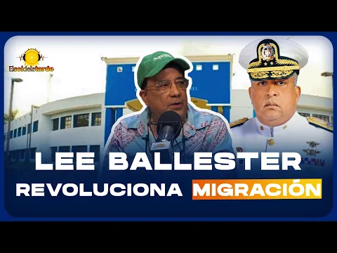 EMILIO ANGELES PONDERA LA GESTIÓN DE VICEALMIRANTE  LEE BALLESTER DIRECTOR GENERAL DE MIGRACIÓN