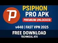 Download Lagu Psiphon Pro MOD APK v440 (Premium Unlocked) | Fast VPN 2025 | Free Download | Technical ATG Mods ATG
