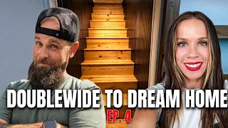 One STEP Closer | DOUBLEWIDE to DREAM HOME EP.4