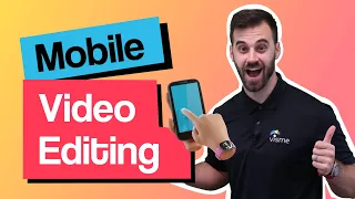 how to edit a video for mobile
