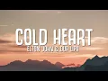 Download Lagu Elton John, Dua Lipa - Cold Heart (Lyrics) PNAU Remix