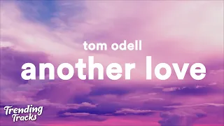 tom odell another love clean lyrics 