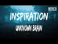 Download Lagu Unknown Brain - Inspiration (feat. Aviella)(Lyrics)