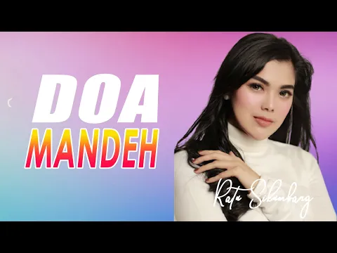 Download MP3 Ratu Sikumbang-doa mandeh(official music video) lagu minang terbaru 2020