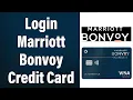 How To Login Marriott Bonvoy Credit Card Online Account 2022 Marriott Bonvoy Credit Card Sign In