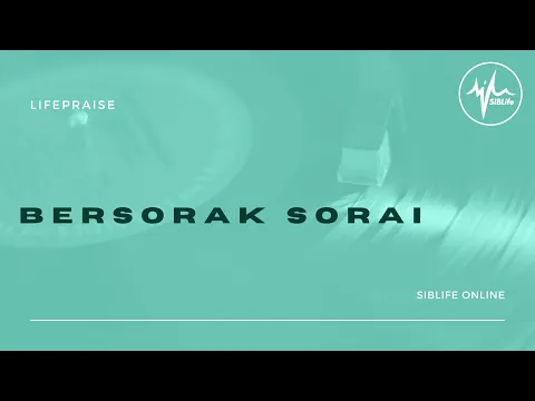 Download MP3 JPCC Worship - Bersorak Sorai | LifePraise Cover