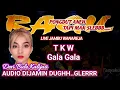 Download Lagu TKW - GALA GALA - KENDANG RAMPAK - RAGIL PONGDUT