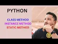 Master Python Classes Uncover the Power of Class Instance and Static Methods by Mr Kumar Makala