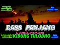 Lagu DJ GAMELAN JAWA SLOW FULL BASS || KIDUNG TULODHO || STYLE KARNAVAL || BASS PANJANG TERBARU