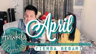 Download FIERSA BESARI - APRIL (Live Acoustic Cover by Aviwkila) MP3