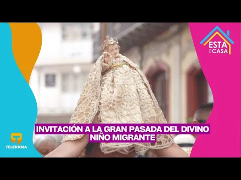 Invitación a la Gran Pasada del Divino Niño Migrante