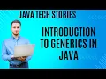 Introduction to Generics in Java