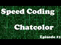 Speed Coding ChatColor Episode