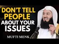 Download Lagu Stop Telling Everyone Your Problems – Tell Allah Instead | Mufti Menk Motivational Speech