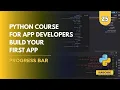Course Python Course for App Developers Build Your First App - 25 Progress Bar