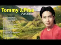 Download Lagu Tommy J.Pisa Full Album🍧Lagu Nostalgia Paling Dicari 🔆Lagu Lawas Penuh Kenangan