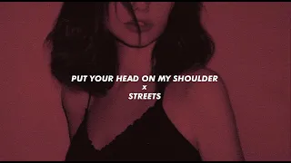 Download put your head on my shoulder x streets (slowed + reverb) MP3