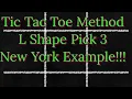 Pick 3 Tic Tac Toe Method L Shape New York Example