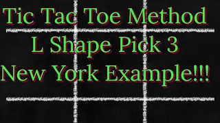 Pick 3 Tic Tac Toe Method L Shape New York Example