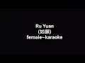Download Lagu Ru yuan (如願) female~karaoke
