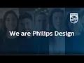We are Philips Design