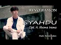 Download Lagu SYAHDU Cipt. H. Rhoma Irama by REVO RAMON  Cover Subtitle