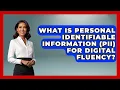 What Is Personal Identifiable Information PII For Digital Fluency - Real Life Curriculum