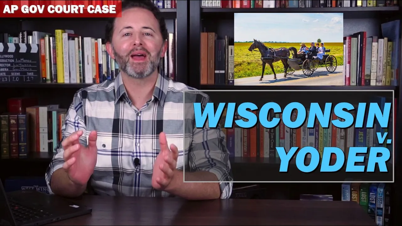 Wisconsin v. Yoder AP Gov (OLD)