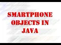 Smart Phone Object in Java Example