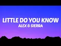 Download Lagu Alex \u0026 Sierra - Little Do You Know (Lyrics)