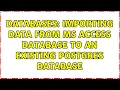 Databases Importing data from MS Access database to an existing Postgres database