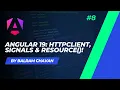 Angular 19 Calling HTTP API HttpClient Signals and resource API
