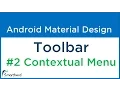 8 Android Contextual Menu in Toolbar Part 2 Android Material Design