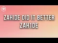Zah1de - Zahide did it better (Lyric Video)