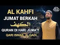 Lagu SURAH AL-KAHFI JUMAT BERKAH | Murottal Al-Quran yang sangat Merdu