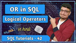 OR operator in SQL Logical Operators Logical Operator SQL Tutorial PART 42