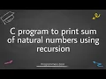 C program to print sum of natural numbers using recursion