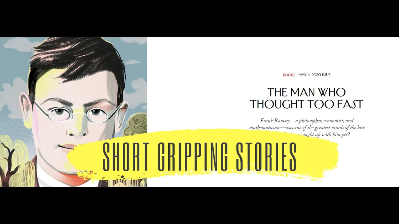 The man who thought too fast - A Story of Frank Ramsey