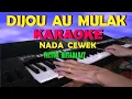 Download Lagu DIJOU AU MULAK - KARAOKE NADA CEWEK | VICTOR HUTABARAT