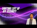 Shifting Left of API Security